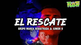 Grupo Marca Registrada - The Rescue (Lyrics) ft. Junior H