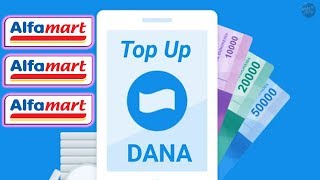 Cara Top Up Saldo Dana lewat Alfamart Mudah Banget