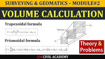 S&G Module2 [PART02] - Volume Calculation, Trapezoidal & Prsmoidal Formulae