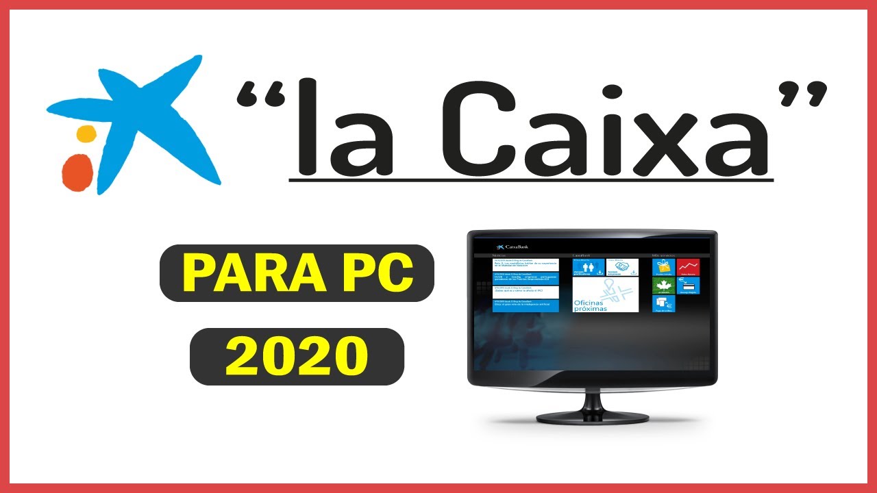 How to Download La Caixa for PC (Windows), 2019, Free