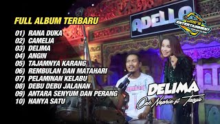 OM ADELLA FULL ALBUM KALEM PILIHAN 2024 || DELIMA - ANGIN || Anisa - Tasya - Difarina - Fendik