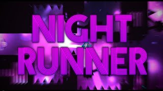 "NIGHT RUNNER" 100% | Extreme Platformer Demon | Geometry Dash | Level by newSakePlayS screenshot 2
