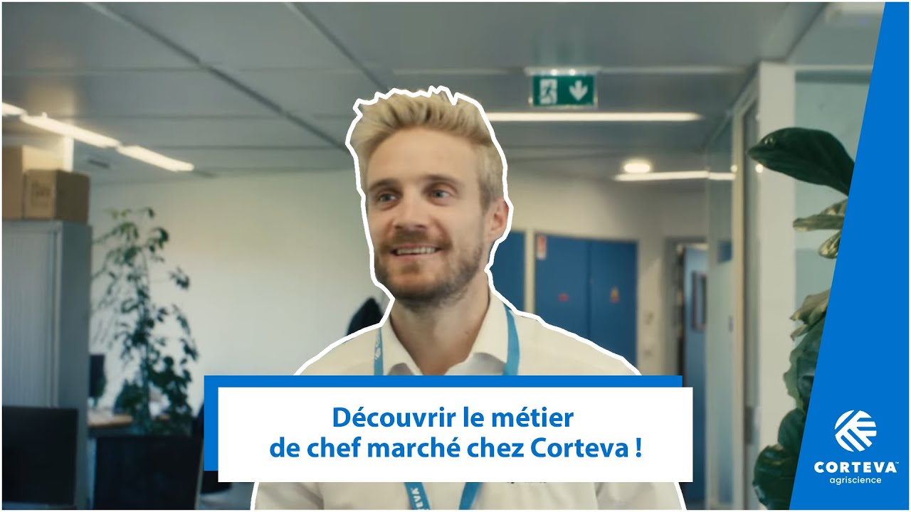 Romain, chef marché, vous présente son métier chez Corteva