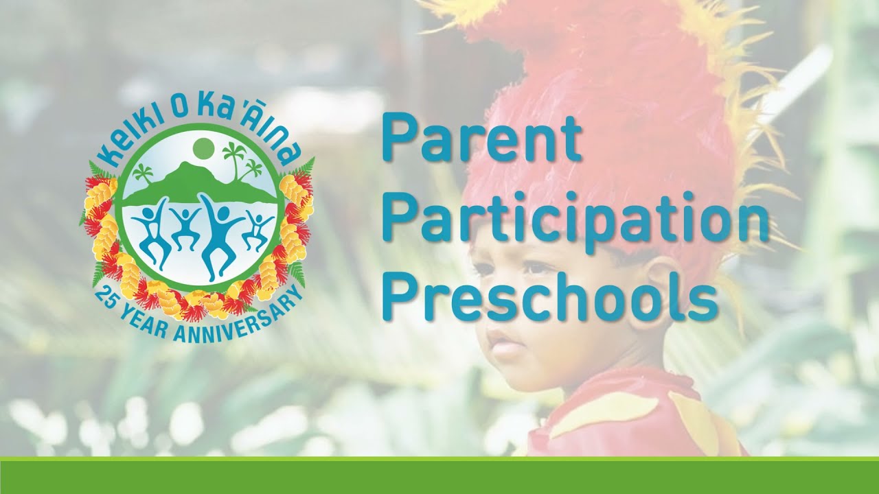 Keiki O Ka `Āina Parent Participation Program