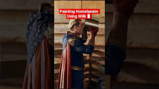 Painting Homelander Using Milk
