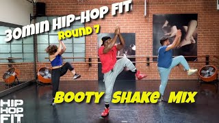 30min Hip-Hop Fit Dance Workout Round 7 "Booty Shake Mix" | Mike Peele