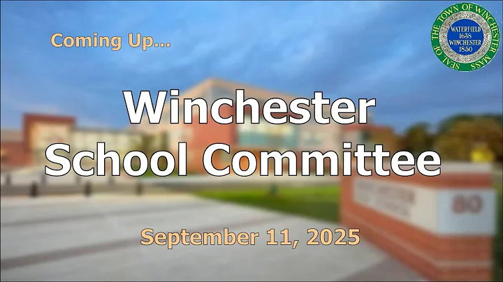 Winchester School Committee Meeting 9-11-25