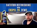 How To Refinish A Tub(Ekopel 2K December 2019 Updated Version)