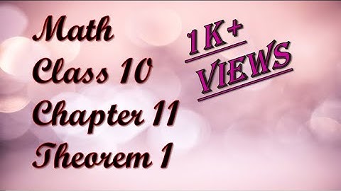 Theorem 1| Ch# 11 | Class 10 | Math | Punjab and Federal Board