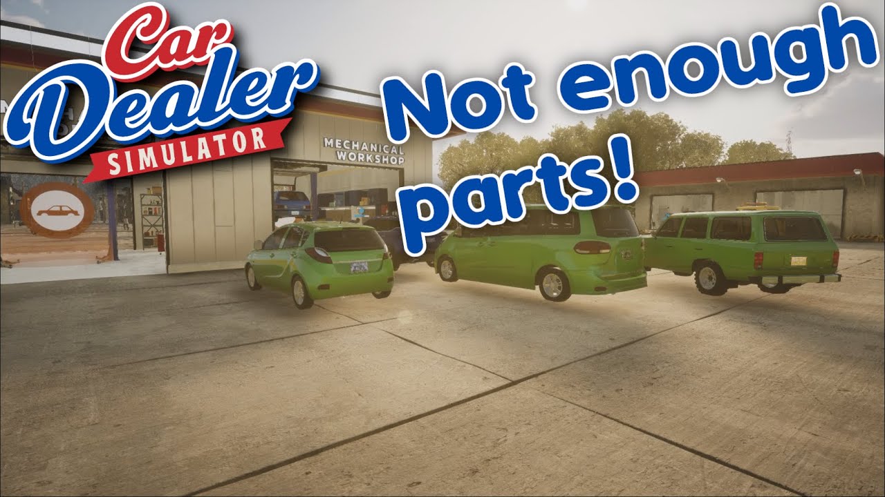 Car Dealer Simulator - I found the bottleneck in the operation!