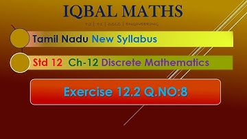 Tamil Nadu Class 12 Exercise 12.2 Q.NO.8 Chapter 12 Discrete Mathematics New Syllabus