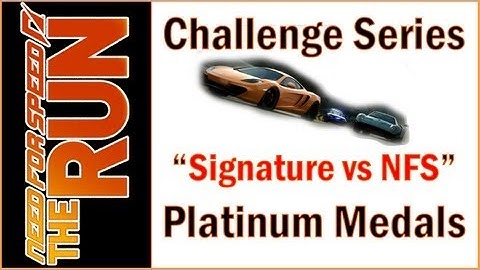 Need For Speed™ The Run - Challenge Series - Signature vs NFS
