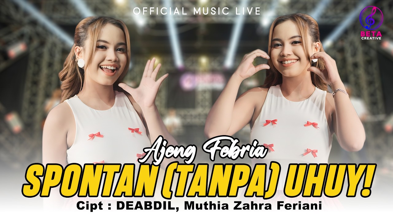 Ajeng Febria– Spontan (Tanpa) Uhuy! (Official Music Live) l Alah Alah ... Kok Bisa Ya