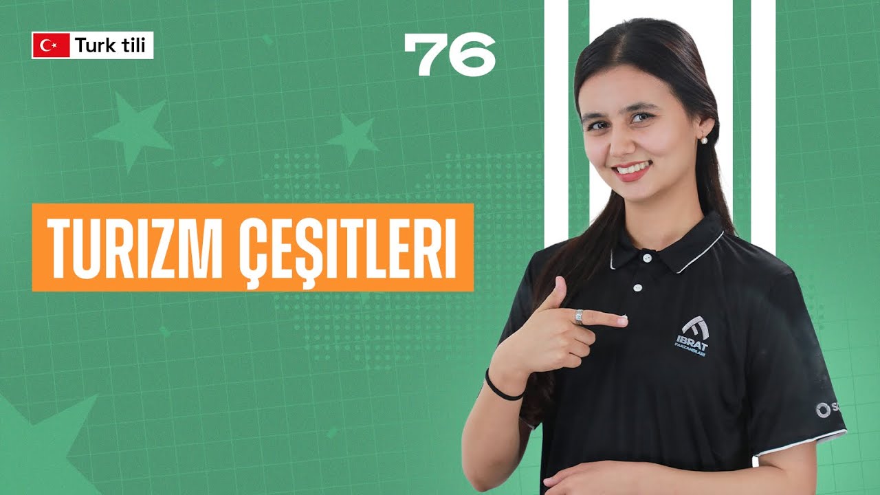 Turizm çeşitleri | 76-dars | Turk tilidan so'zlashuv darslari