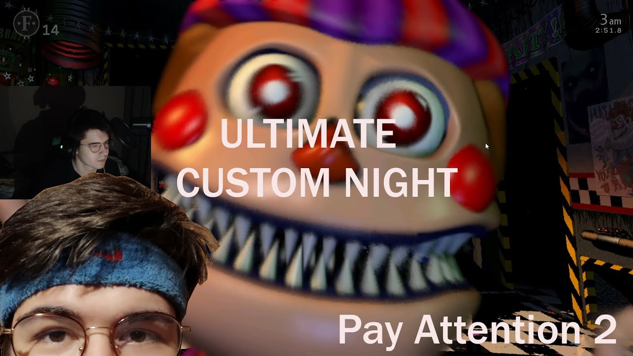 Ultimate Custom Night - Pay Attention 2 - Part 5 - YouTube