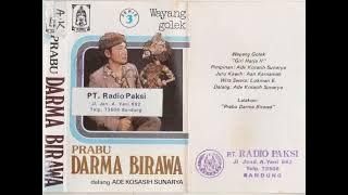 Ade Kosasih Sunarya - Prabu Darma Birawa Part 6