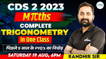 CDS MATHS PREPARATION | TRIGONOMETRY FOR CDS  | CDS MATHS PYQs | CDS 2 2023 | BY RANDHIR SIR