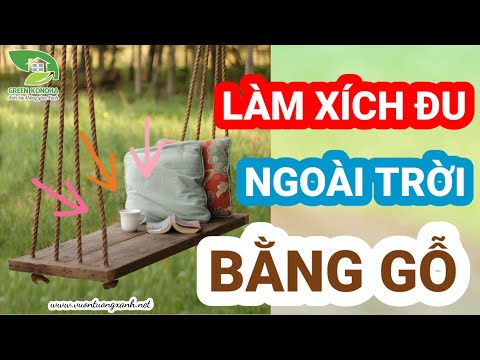 Video Hướng dẫn cách làm XÍCH ĐU bằng gỗ & dây xích tại nhà... - youtube