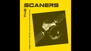 The Scaners - 2020 Proto Demos And Quarantine Remixes