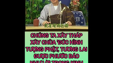 XÂY THÁP,XÂY CHÙA, ĐÚC HÌNH TƯỢNG PHẬT "TƯƠNG LAI ĐƯỢC PHƯỚC BÁO NHƯ LỜI TRONG KINH NÓI HAY KHÔNG