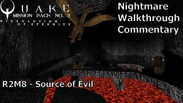 Quake: Dissolution of Eternity (Nightmare 100%) Walkthrough (R2M8: Source of Evil)