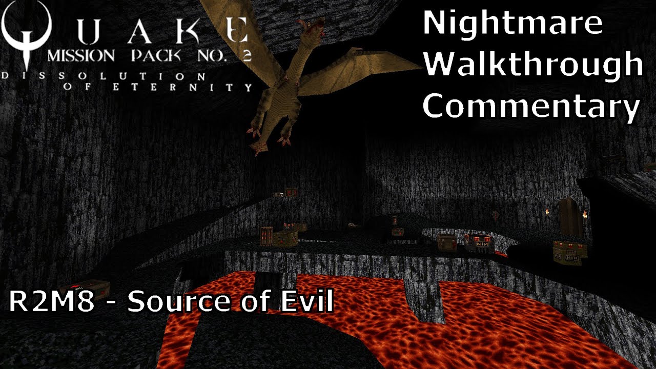 Quake: Dissolution of Eternity (Nightmare 100%) Walkthrough (R2M8: Source of Evil)