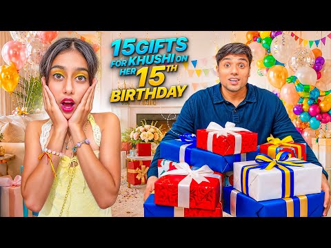 15 gifts for Khushi on her 15th birthday 🎁 Unbxing All Gifts 😱 vlog