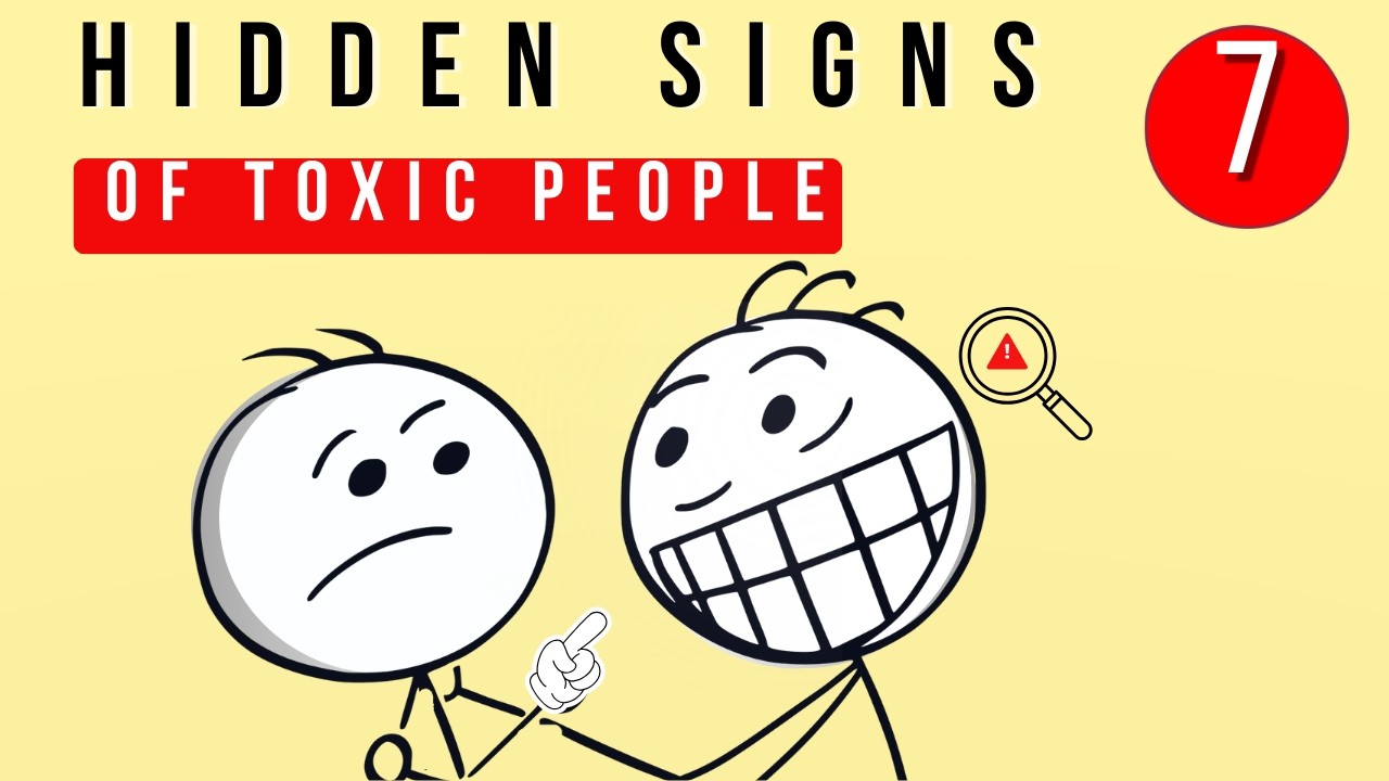 7 Hidden Signs of Toxic People You Must Spot Fast - YouTube