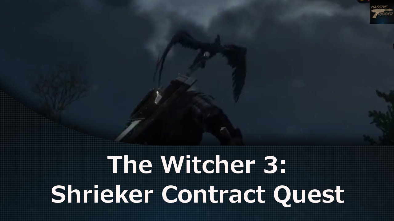The Witcher 3: Shrieker Contract Quest