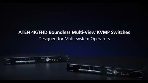ATEN 4K/FHD Boundless Multi-View KVMP Solutions