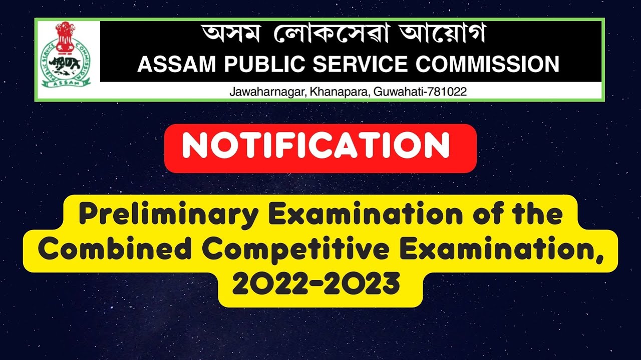 APSC Preliminary Examination of the Combined Competitive Examination, 2O22-2023.