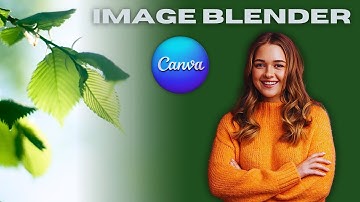 How To Blend Images In Canva | Add Soft Edges & Smooth Borders To Photos - Full Guide