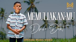 MEMULIAKANMU - DHIVO DOLAT