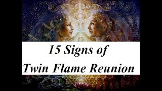 15 SIGNS of Twin Flame Reunion (In Hindi)