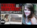 Murder In Saskatoon: The Chilling Case Of Brittney Gargol