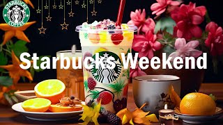 Happy Weekend Jazz - Positive Starbucks Coffee Jazz Music - Relaxing Bossa Nova Music Playlist