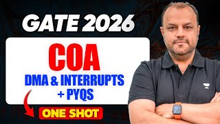 GATE 2026 COA One Shot | DMA & Interrupts Complete Concept + PYQs | Computer Organization