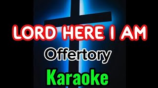 Lord Here I am - Offertory song Karaoke version 