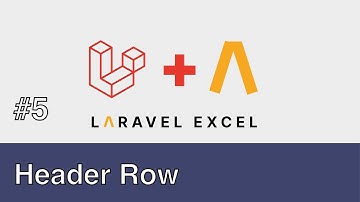 #05 - Laravel Excel - Headings