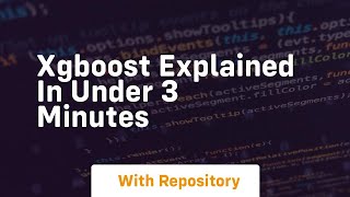 Celebrity xgboost explained in under 3 minutes Wealth