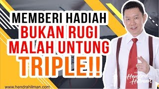 Coach Hendra Hilman - Memberi Hadiah bukan Rugi malah UNTUNG TRIPLE!!