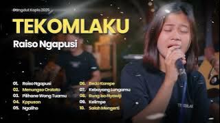 RAISO NGAPUSI - TEKOMLAKU FULL ALBUM | LAGU DANGDUT TERBARU