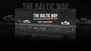 Artūrs Strautiņš - Mūs vieno viens ceļš - Veltijums Baltijas ceļam (Priekš LR2)