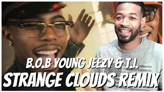 B.o.B - Strange Clouds Remix feat. T.I. & Young Jeezy (Music Video) Reaction | Throwback Thursday