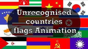 (Fully or partially) Unrecognised countries flags animation