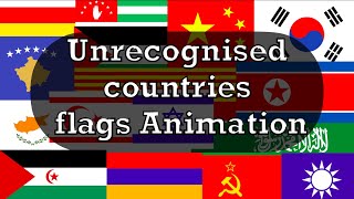 (Fully or partially) Unrecognised countries flags animation