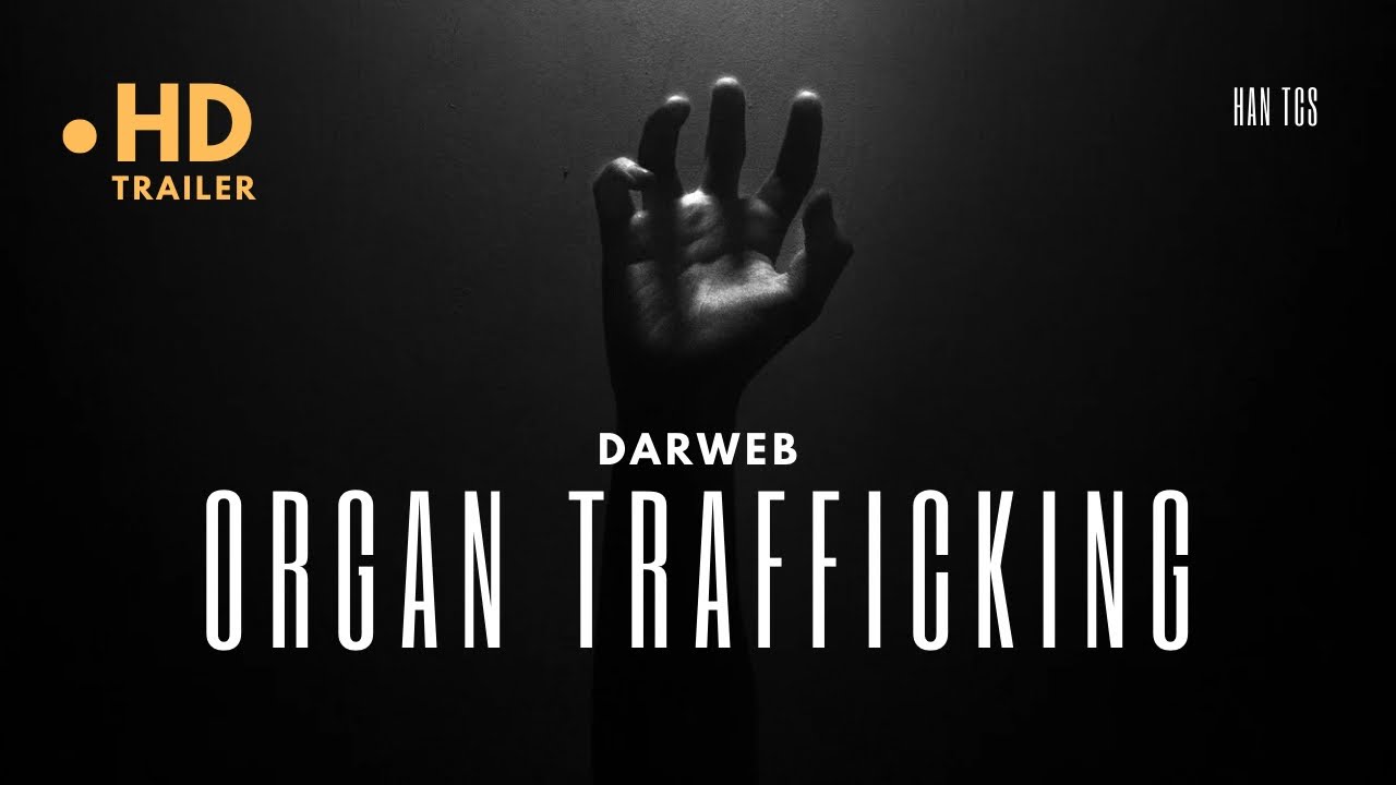 INSIDE DARKWEB, ORGAN MARKET SECRETS