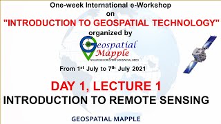 DAY 1 - 1st July, 2021 LECTURE 1 Introduction to Remote Sensing