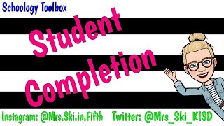 Student Completion Tool in Schoology