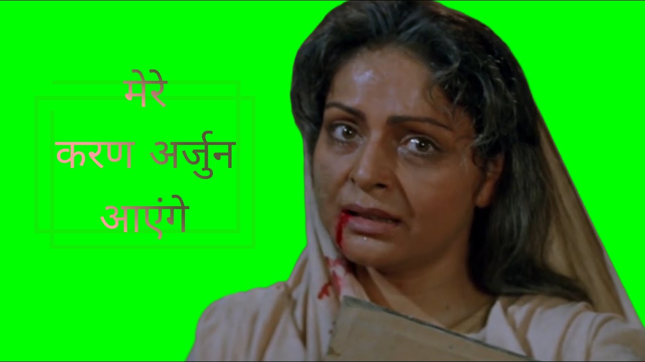 mere karan arjun aayenge green screen